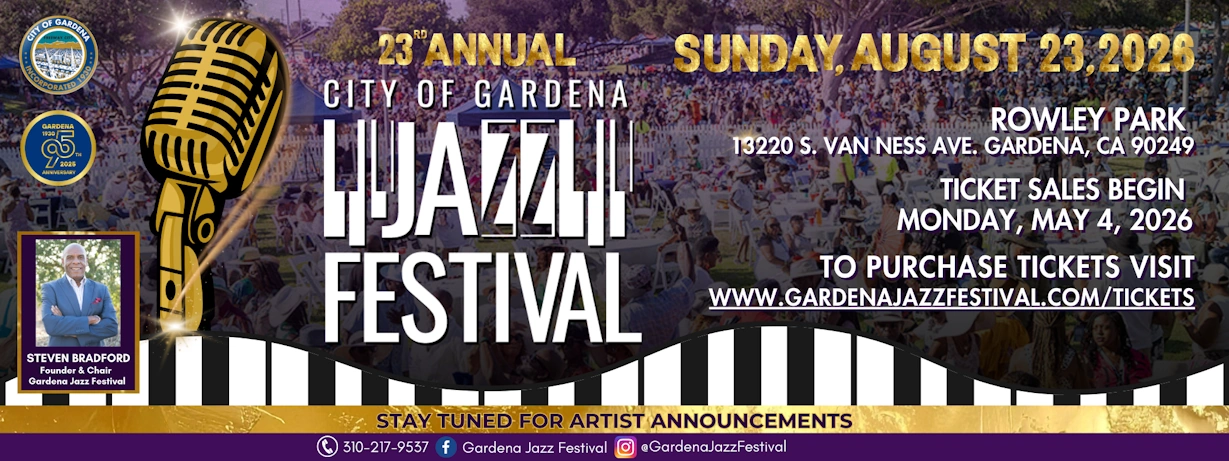 Cover for 23rd Annual Gardena Jazz Festival on August 23, 2026 with tickets on sale beginning on May 4, 2026